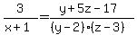 3+%2F+%28x+%2B+1%29+=+%28y+%2B+5z+-+17%29%2F%28%28y+-+2%29%28z+-+3%29%29