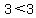 3+%3C+3