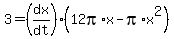 3+=+%28dx%2Fdt%29%2812pi%2Ax+-+pi%2Ax%5E2%29