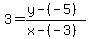 3+=+%28y+-+%28-5%29%29+%2F+%28x+-+%28-3%29%29