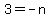 3+=+-n