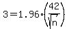 3+=+1.96%2842%2Fsqrt%28n%29%29
