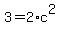 3+=+2%2Ac%5E2