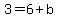 3+=+6+%2B+b