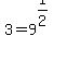 3+=+9%5E%281%2F2%29