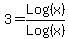 3+=+Log%28x%29%2FLog%28x%29