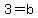 3+=+b