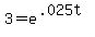 3+=+e%5E%28.025t%29