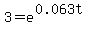 3+=+e%5E%280.063t%29