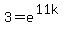 3+=+e%5E%2811k%29