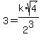 3+=+k%2Asqrt%284%29%2F2%5E3