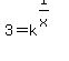 3+=+k%5E%281%2Fx%29