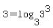 3+=+log%283%2C3%5E3%29