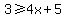 3+%3E=+4x%2B5+