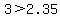 3+%3E+2.35