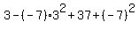 3+-+%28-7%29%2A3%5E2++%2B+37+%2B+%28-7%29%5E2