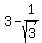 3+-+1%2Fsqrt%283%29