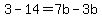3+-+14+=+7b+-3b