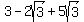 3+-+2sqrt%283%29+%2B+5sqrt%283%29