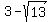 3+-+sqrt%2813%29