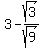 3+-+sqrt%283%29%2Fsqrt%289%29