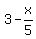 3+-+x%2F5