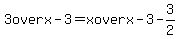 3+over+x-3=+x+over+x-3+-3%2F2