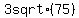 3+sqrt%2875%29