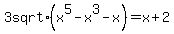 3+sqrt%28x%5E5-x%5E3-x%29=+x%2B2