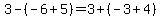 3-%28-6%2B5%29=3%2B%28-3%2B4%29
