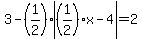 3-%281%2F2%29%2Aabs%28%281%2F2%29x-4%29=2