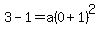 3-1=a%280%2B1%29%5E2