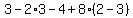 3-2%2A3-4%2B8%2A%282-3%29