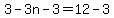 3-3n-3=12-3