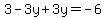 3-3y%2B3y=-6