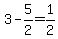 3-5%2F2=1%2F2