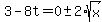 3-8t=0%2B-+2%2Asqrt%28x%29