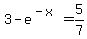 3-e%5E%28-x%29+=5%2F7
