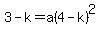 3-k=a%284-k%29%5E2