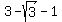 3-sqrt%283%29-1