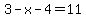 3-x-4=11
