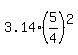 3.14%285%2F4%29%5E2