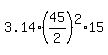 3.14%2A%2845%2F2%29%5E2%2A15