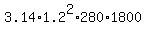 3.14%2A1.2%5E2%2A280%2A1800