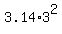 3.14%2A3%5E2