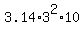 3.14%2A3%5E2%2A10