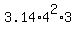3.14%2A4%5E2%2A3