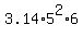 3.14%2A5%5E2%2A6