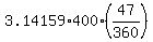 3.14159%2A400%2A%2847%2F360%29