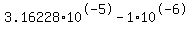3.16228%2A10%5E-5-1%2A10%5E-6